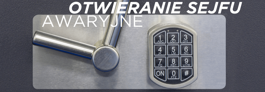 Jak awaryjnie otwierać sejf. Awaryjne otwieranie sejfu